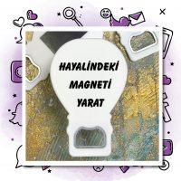 01 - Balon Açacak Magnet Tasarla